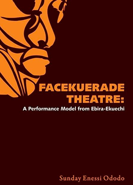book Facekuerade Theatre by prof ododo